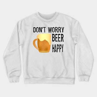 Beer happy Crewneck Sweatshirt